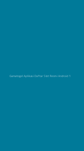 Tampilan Antarmuka Aplikasi Gamatogel Aplikasi Daftar Slot Resmi Android - 1