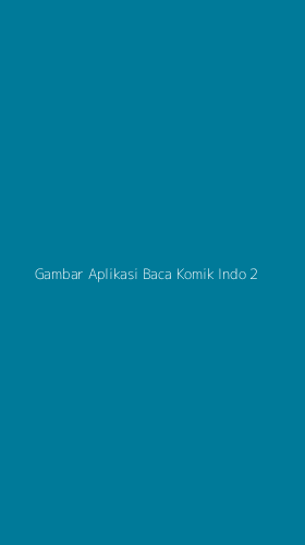 Tampilan Antarmuka Aplikasi Gambar Aplikasi Baca Komik Indo - 2