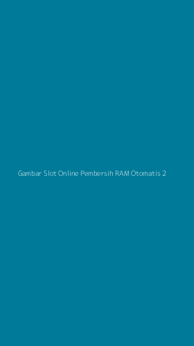 Tampilan Antarmuka Aplikasi Gambar Slot Online Pembersih Ram Otomatis - 2