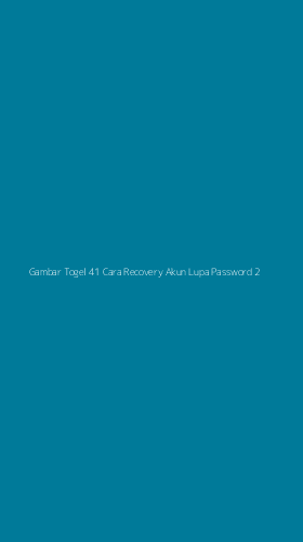 Tampilan Antarmuka Aplikasi Gambar Togel 41 Cara Recovery Akun Lupa Password - 2