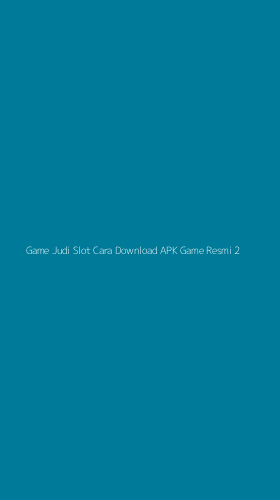 Tampilan Antarmuka Aplikasi Game Judi Slot Cara Download Apk Game Resmi - 2