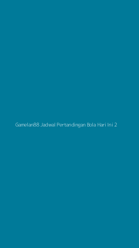 Tampilan Antarmuka Aplikasi Gamelan88 Jadwal Pertandingan Bola Hari Ini - 2