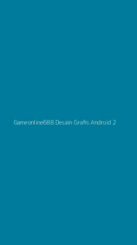 Tampilan Antarmuka Aplikasi Gameonline688 Desain Grafis Android - 2