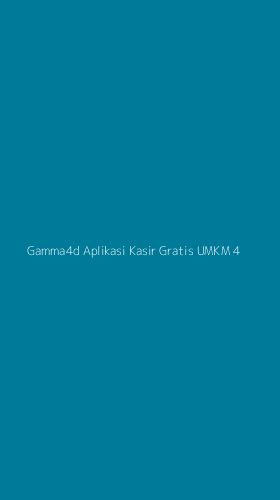 Tampilan Antarmuka Aplikasi Gamma4d Aplikasi Kasir Gratis Umkm - 4