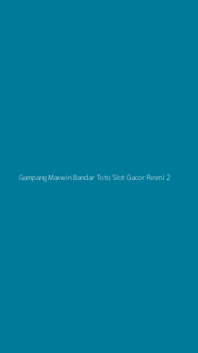 Tampilan Antarmuka Aplikasi Gampang Maxwin Bandar Toto Slot Gacor Resmi - 2