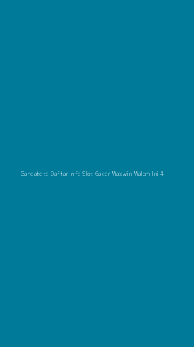Tampilan Antarmuka Aplikasi Gandatoto Daftar Info Slot Gacor Maxwin Malam Ini - 4