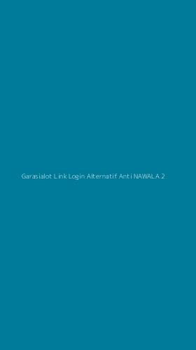 Tampilan Antarmuka Aplikasi Garasialot Link Login Alternatif Anti Nawala - 2