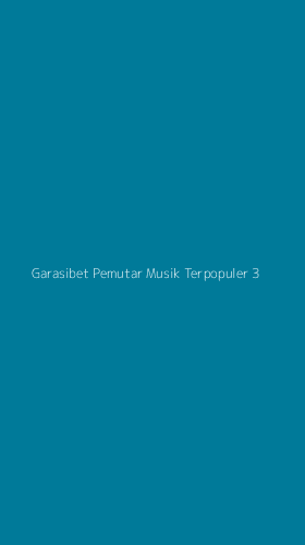 Tampilan Antarmuka Aplikasi Garasibet Pemutar Musik Terpopuler - 3