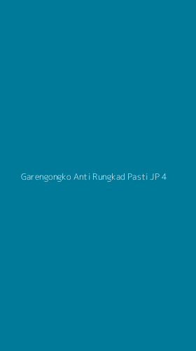 Tampilan Antarmuka Aplikasi Garengongko Anti Rungkad Pasti Jp - 4