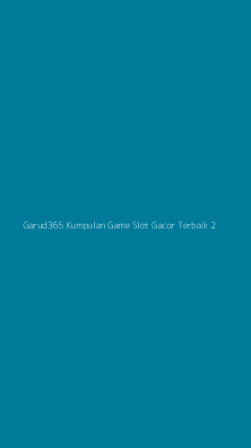 Tampilan Antarmuka Aplikasi Garud365 Kumpulan Game Slot Gacor Terbaik - 2