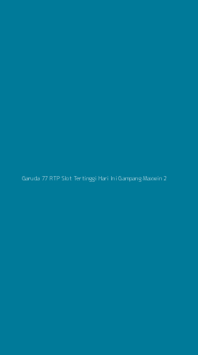 Tampilan Antarmuka Aplikasi Garuda 77 Rtp Slot Tertinggi Hari Ini Gampang Maxwin - 2