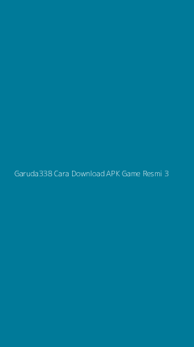 Tampilan Antarmuka Aplikasi Garuda338 Cara Download Apk Game Resmi - 3