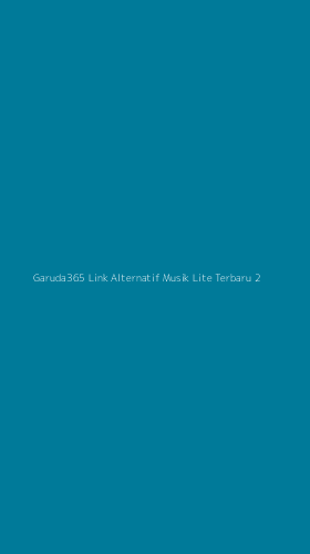 Tampilan Antarmuka Aplikasi Garuda365 Link Alternatif Musik Lite Terbaru - 2