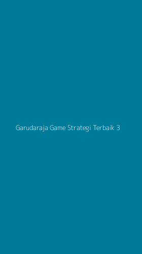 Tampilan Antarmuka Aplikasi Garudaraja Game Strategi Terbaik - 3