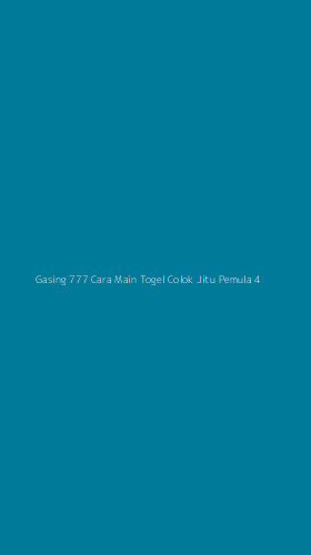 Tampilan Antarmuka Aplikasi Gasing 777 Cara Main Togel Colok Jitu Pemula - 4