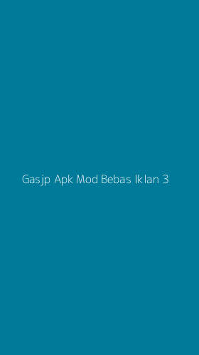 Tampilan Antarmuka Aplikasi Gasjp Apk Mod Bebas Iklan - 3