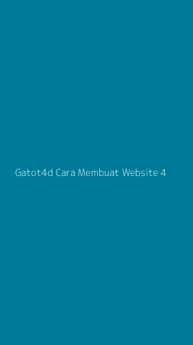 Tampilan Antarmuka Aplikasi Gatot4d Cara Membuat Website - 4