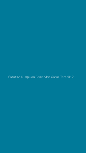 Tampilan Antarmuka Aplikasi Gatot4d Kumpulan Game Slot Gacor Terbaik - 2
