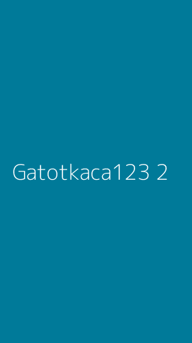 Tampilan Antarmuka Aplikasi Gatotkaca123 - 2
