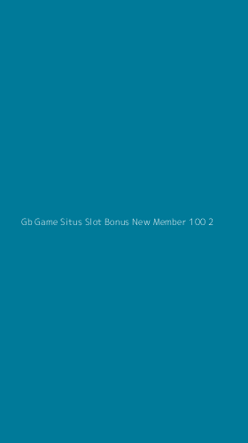 Tampilan Antarmuka Aplikasi Gb Game Situs Slot Bonus New Member 100 - 2