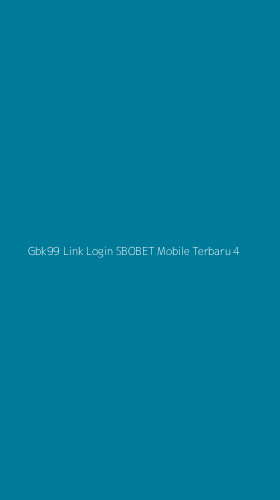 Tampilan Antarmuka Aplikasi Gbk99 Link Login Sbobet Mobile Terbaru - 4