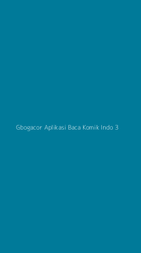 Tampilan Antarmuka Aplikasi Gbogacor Aplikasi Baca Komik Indo - 3
