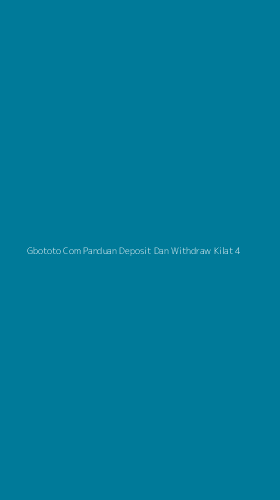 Tampilan Antarmuka Aplikasi Gbototo Com Panduan Deposit Dan Withdraw Kilat - 4