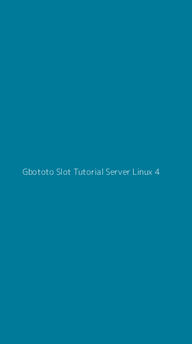Tampilan Antarmuka Aplikasi Gbototo Slot Tutorial Server Linux - 4