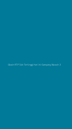 Tampilan Antarmuka Aplikasi Gbwin Rtp Slot Tertinggi Hari Ini Gampang Maxwin - 3
