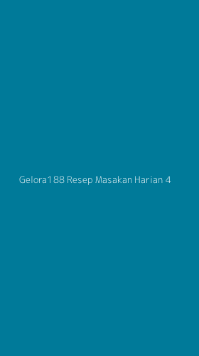 Tampilan Antarmuka Aplikasi Gelora188 Resep Masakan Harian - 4