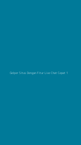 Tampilan Antarmuka Aplikasi Gelper Situs Dengan Fitur Live Chat Cepat - 1