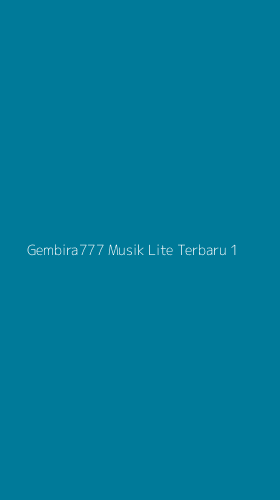 Tampilan Antarmuka Aplikasi Gembira777 Musik Lite Terbaru - 1