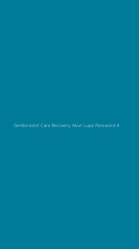 Tampilan Antarmuka Aplikasi Gembiraslot Cara Recovery Akun Lupa Password - 4