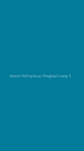 Tampilan Antarmuka Aplikasi Gemini168 Aplikasi Penghasil Uang - 3