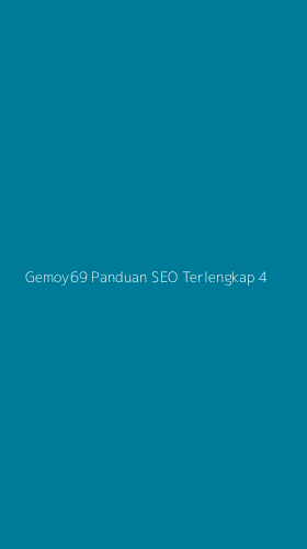Tampilan Antarmuka Aplikasi Gemoy69 Panduan Seo Terlengkap - 4
