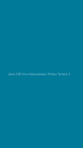 Tampilan Antarmuka Aplikasi Gems138 Situs Rekomendasi Pilihan Terbaik - 3