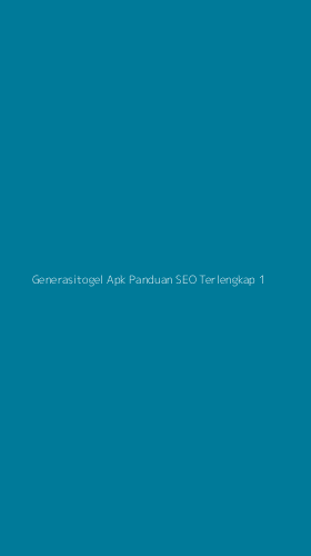 Tampilan Antarmuka Aplikasi Generasitogel Apk Panduan Seo Terlengkap - 1