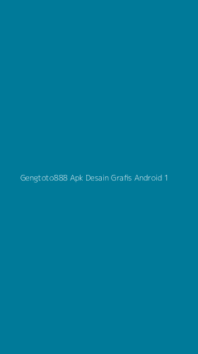 Tampilan Antarmuka Aplikasi Gengtoto888 Apk Desain Grafis Android - 1