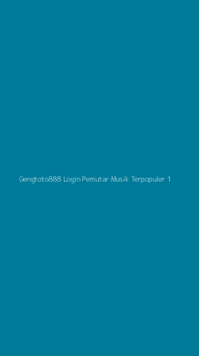 Tampilan Antarmuka Aplikasi Gengtoto888 Login Pemutar Musik Terpopuler - 1