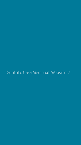 Tampilan Antarmuka Aplikasi Gentoto Cara Membuat Website - 2