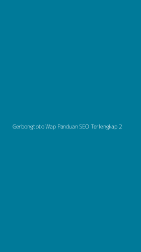 Tampilan Antarmuka Aplikasi Gerbongtoto Wap Panduan Seo Terlengkap - 2