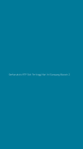 Tampilan Antarmuka Aplikasi Gerhanatoto Rtp Slot Tertinggi Hari Ini Gampang Maxwin - 2