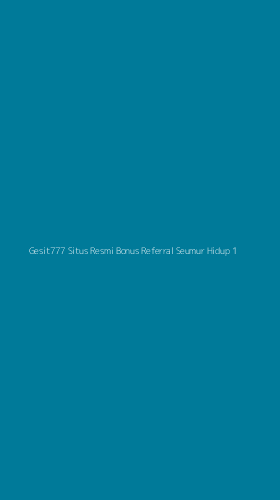 Tampilan Antarmuka Aplikasi Gesit777 Situs Resmi Bonus Referral Seumur Hidup - 1