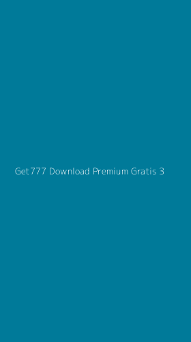 Tampilan Antarmuka Aplikasi Get777 Download Premium Gratis - 3
