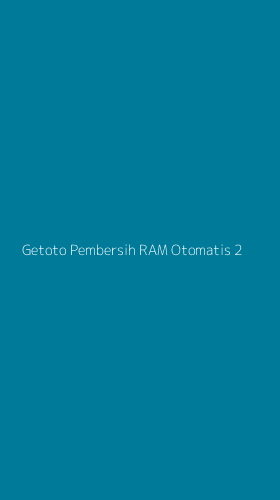 Tampilan Antarmuka Aplikasi Getoto Pembersih Ram Otomatis - 2