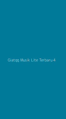 Tampilan Antarmuka Aplikasi Giatqq Musik Lite Terbaru - 4