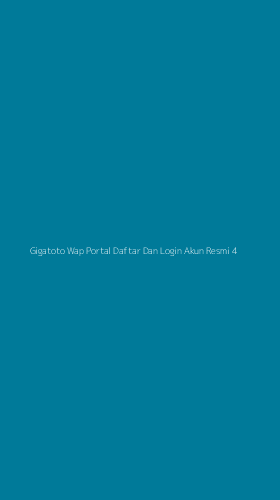 Tampilan Antarmuka Aplikasi Gigatoto Wap Portal Daftar Dan Login Akun Resmi - 4