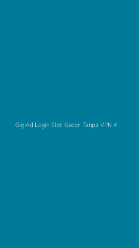 Tampilan Antarmuka Aplikasi Gigi4d Login Slot Gacor Tanpa Vpn - 4