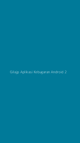 Tampilan Antarmuka Aplikasi Gilajp Aplikasi Kebugaran Android - 2