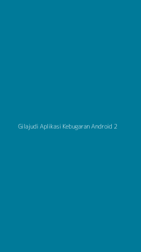 Tampilan Antarmuka Aplikasi Gilajudi Aplikasi Kebugaran Android - 2